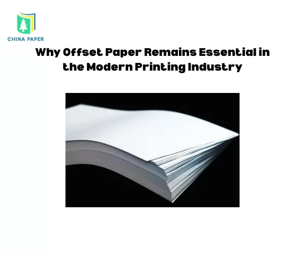 Modern Baskı Endüstrisinde Ofset Kağıdı Neden Hala Vazgeçilmez?